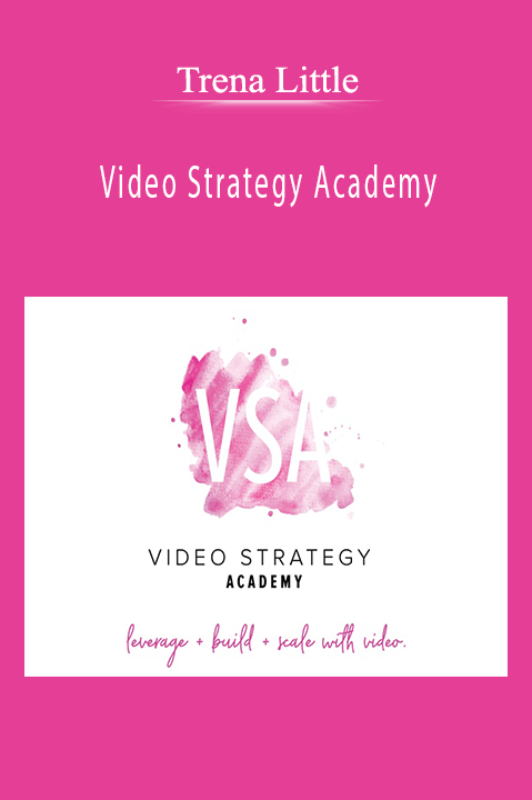 Video Strategy Academy – Trena Little