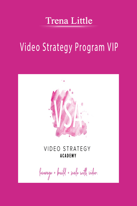 Video Strategy Program VIP – Trena Little