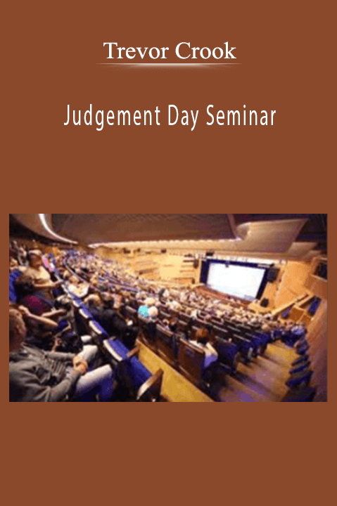 Judgement Day Seminar – Trevor Crook