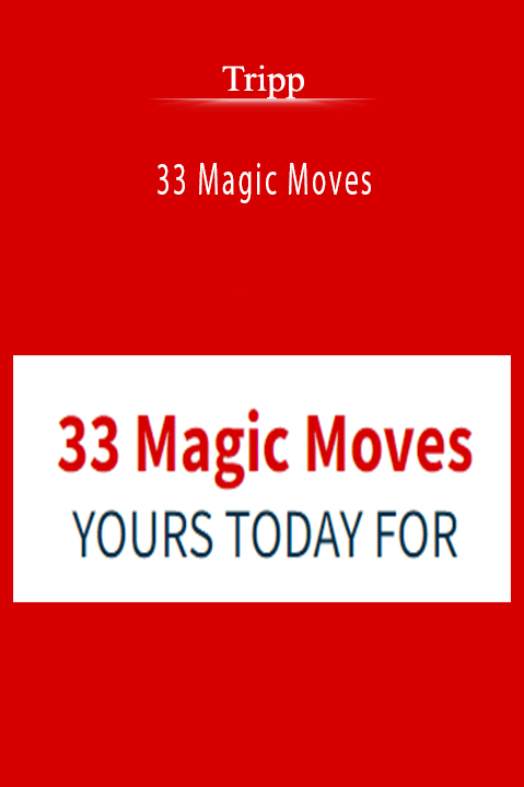 33 Magic Moves – Tripp