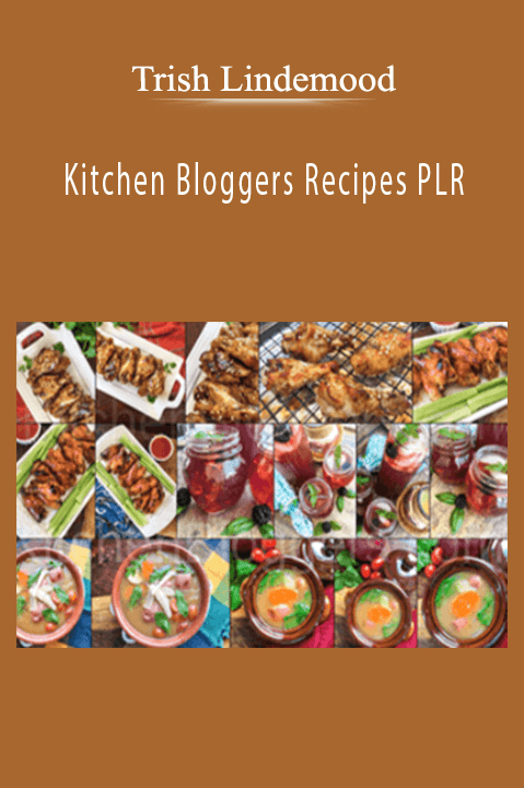 Kitchen Bloggers Recipes PLR – Trish Lindemood