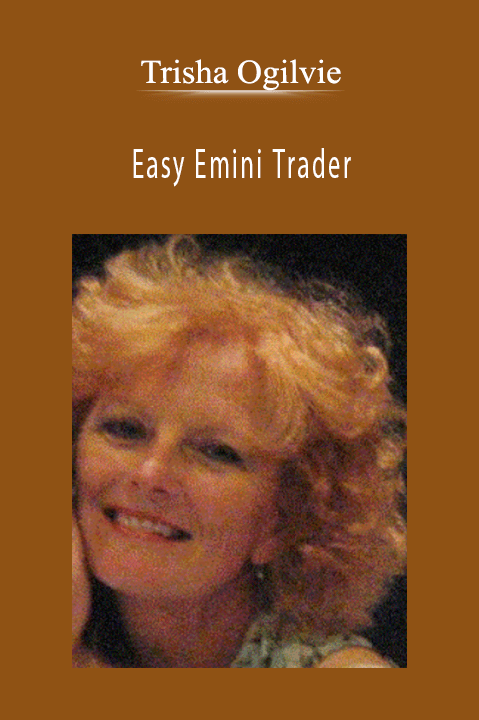 Easy Emini Trader – Trisha Ogilvie