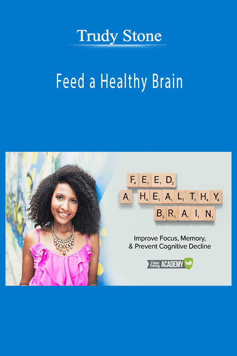 Feed a Healthy Brain: Improve Focus