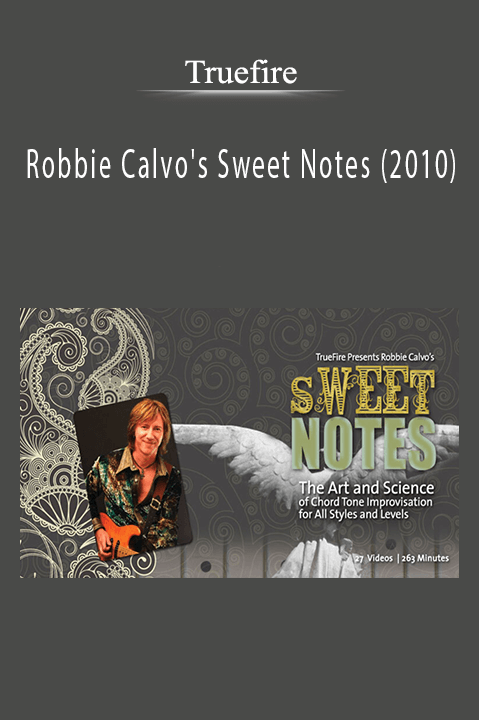 Robbie Calvo's Sweet Notes (2010) – Truefire