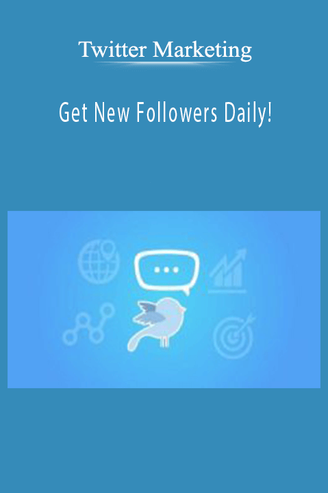 Get New Followers Daily! – Twitter Marketing