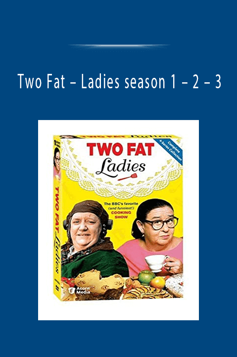 Ladies season 1 – 2 – 3 – Two Fat