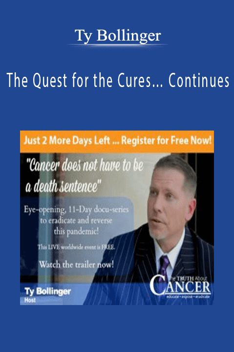 The Quest for the Cures… Continues – Ty Bollinger