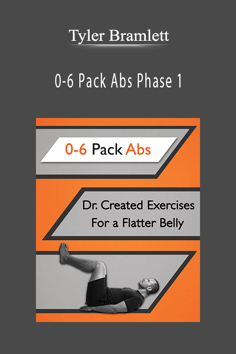 0–6 Pack Abs Phase 1 – Tyler Bramlett