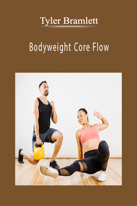 Bodyweight Core Flow – Tyler Bramlett