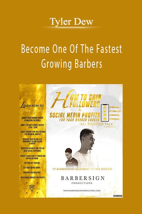 Become One Of The Fastest Growing Barbers – Tyler Dew