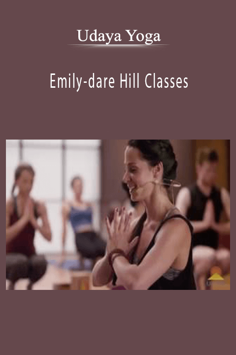 Emily–dare Hill Classes – Udaya Yoga