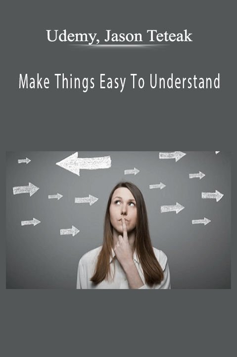 Make Things Easy To Understand – Udemy