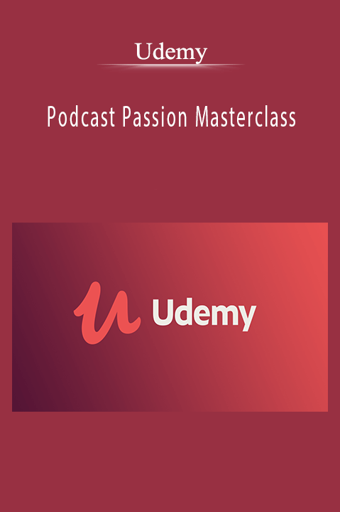 Podcast Passion Masterclass – Udemy