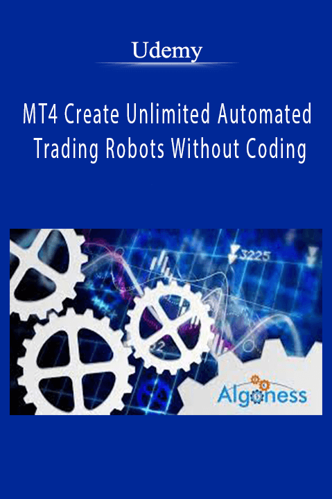 MT4 Create Unlimited Automated Trading Robots Without Coding – Udemy