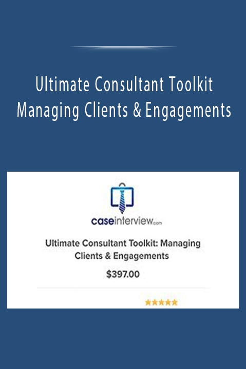 Ultimate Consultant Toolkit–Managing Clients & Engagements