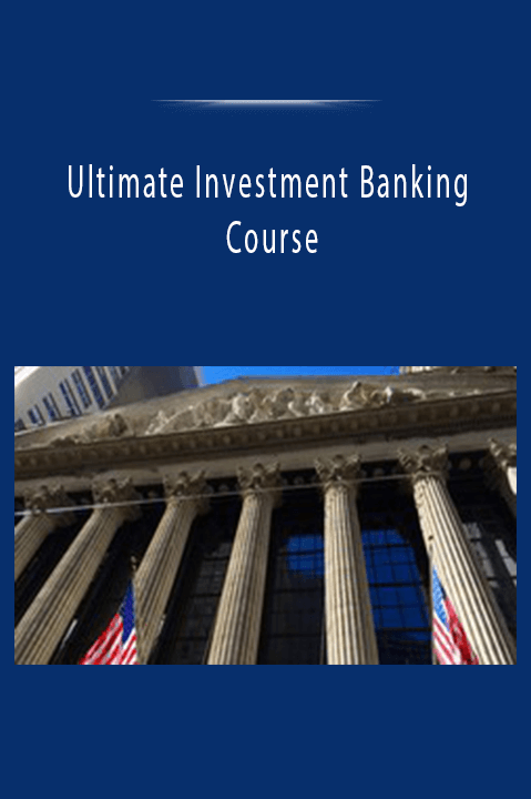 Ultimate Investment Banking Course