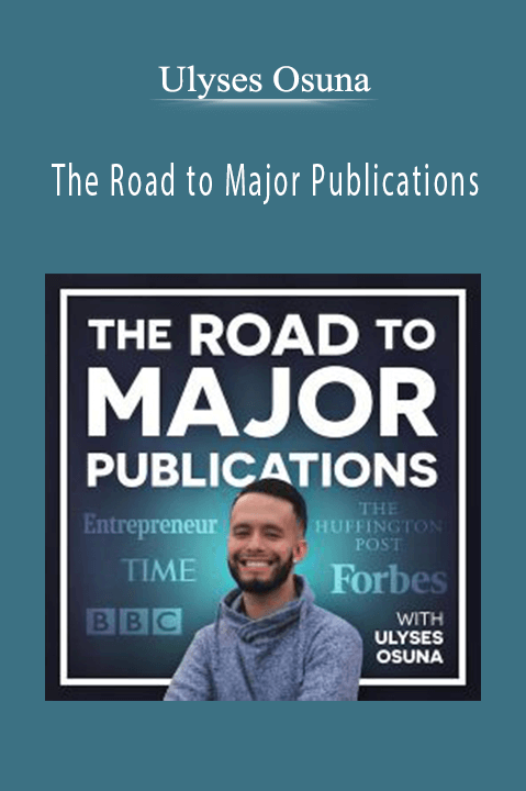 The Road to Major Publications – Ulyses Osuna