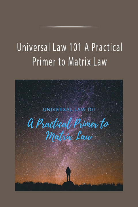 Universal Law 101: A Practical Primer to Matrix Law