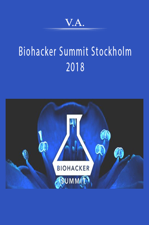 Biohacker Summit Stockholm 2018 – V.A.