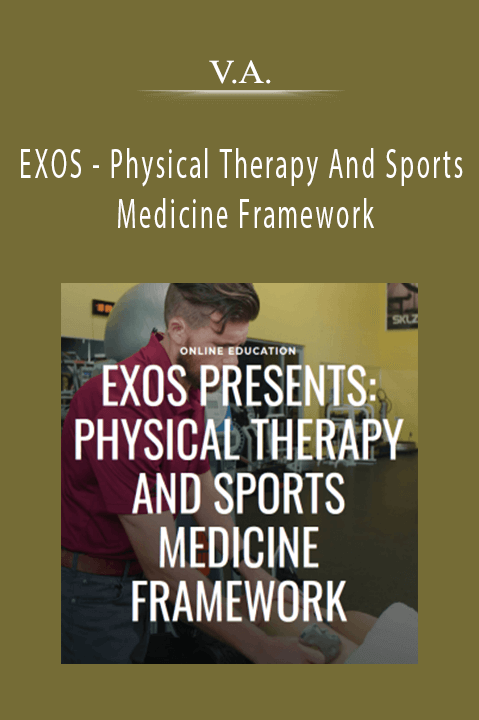 EXOS – Physical Therapy And Sports Medicine Framework – V.A.