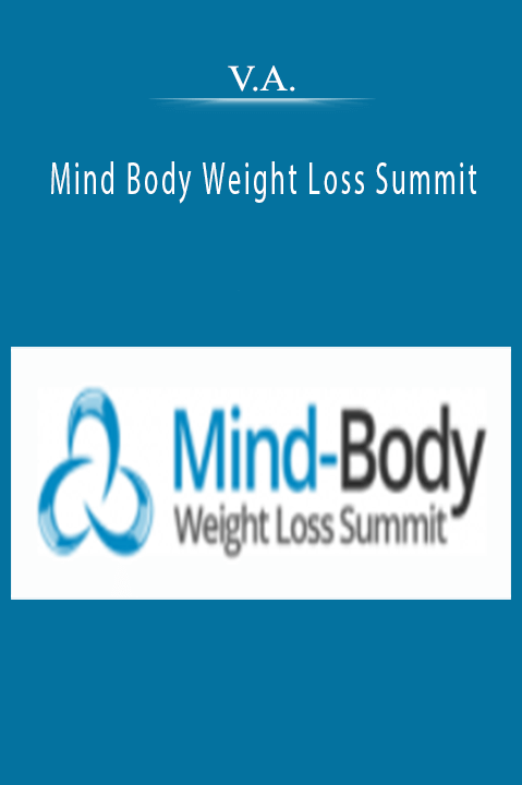Mind Body Weight Loss Summit – V.A.