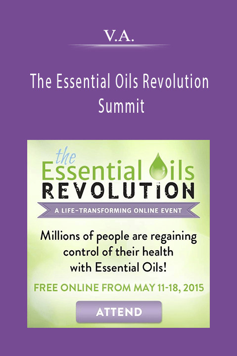 The Essential Oils Revolution Summit – V.A.