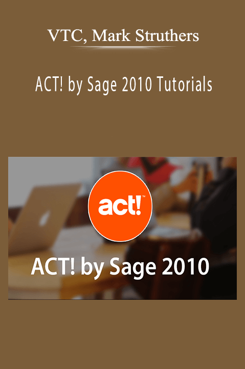 ACT! by Sage 2010 Tutorials – VTC