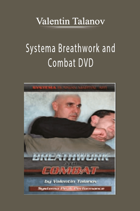 Systema Breathwork and Combat DVD – Valentin Talanov
