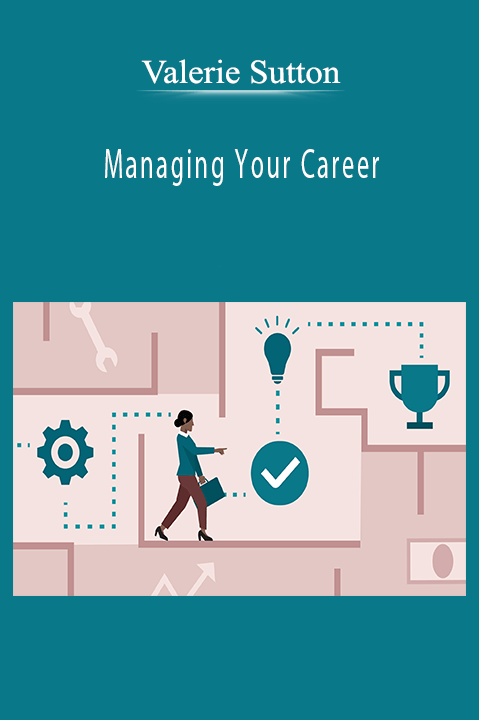 Managing Your Career – Valerie Sutton