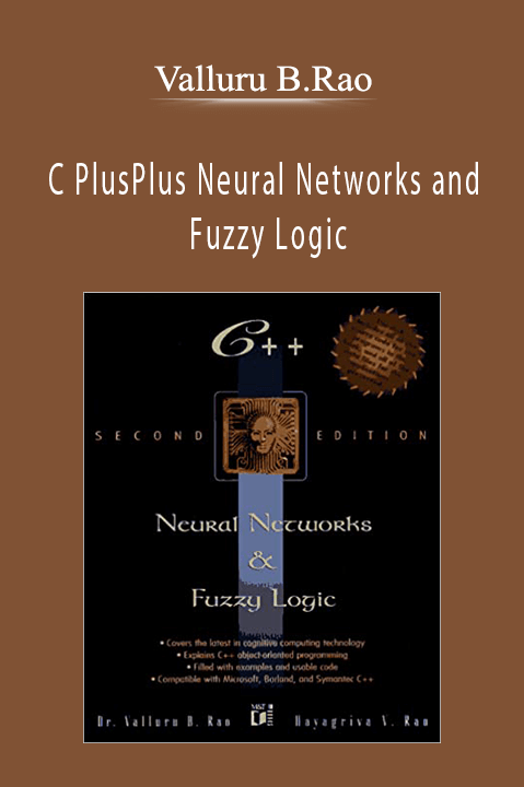 C PlusPlus Neural Networks and Fuzzy Logic – Valluru B.Rao