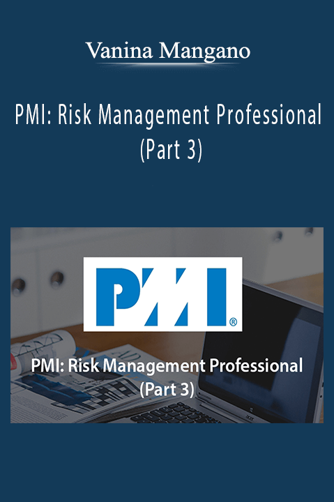 PMI: Risk Management Professional (Part 3) – Vanina Mangano