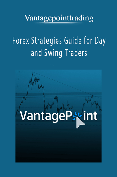 Forex Strategies Guide for Day and Swing Traders – Vantagepointtrading