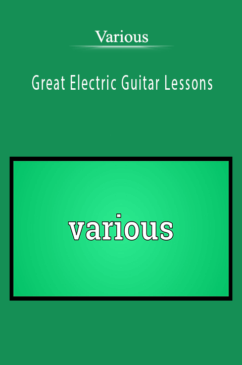 Great Electric Guitar Lessons – Various