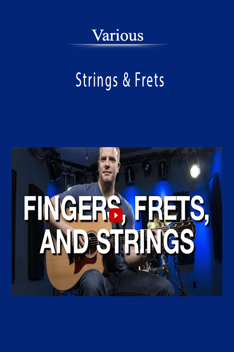 Strings & Frets – Various