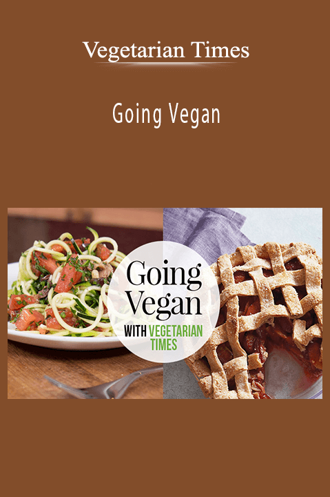 Going Vegan – Vegetarian Times