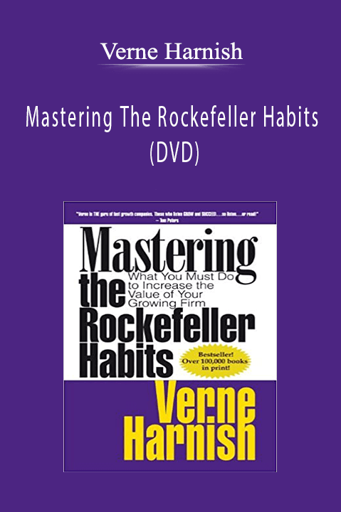 Mastering The Rockefeller Habits (DVD) – Verne Harnish