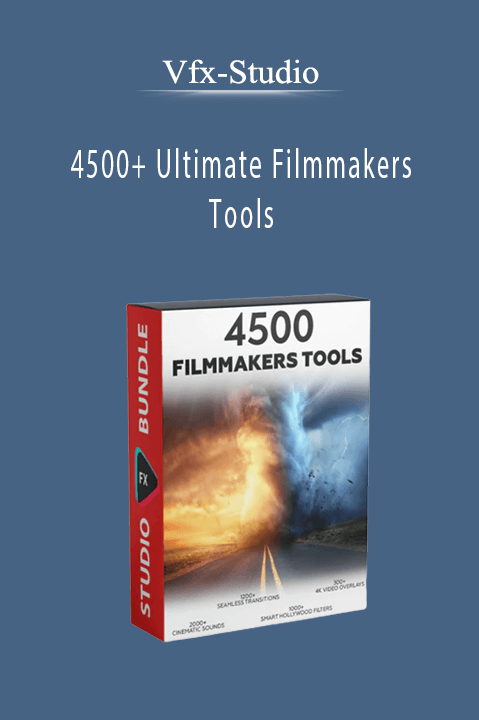 4500+ Ultimate Filmmakers Tools – Vfx–Studio