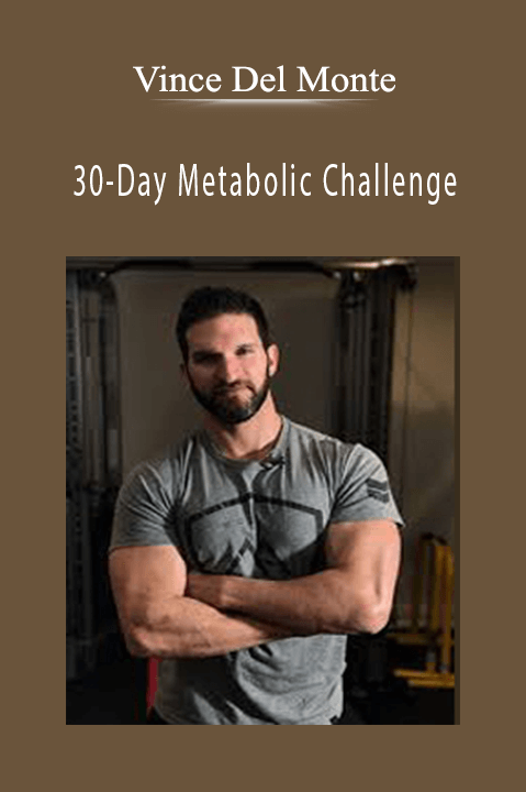 30–Day Metabolic Challenge – Vince Del Monte