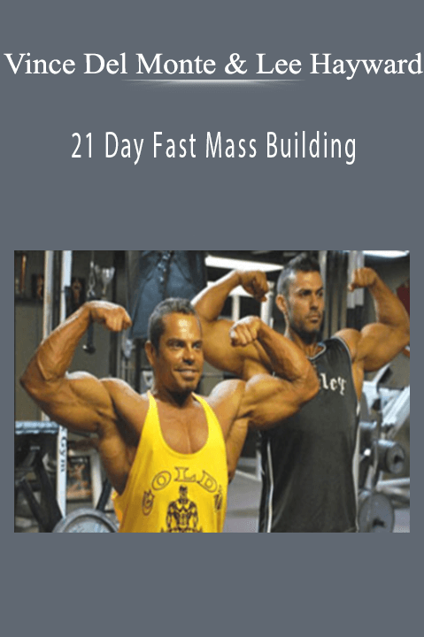 21 Day Fast Mass Building – Vince Del Monte and Lee Hayward