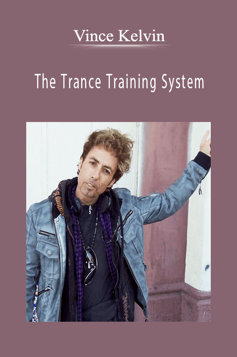 The Trance Training System – Vince Kelvin