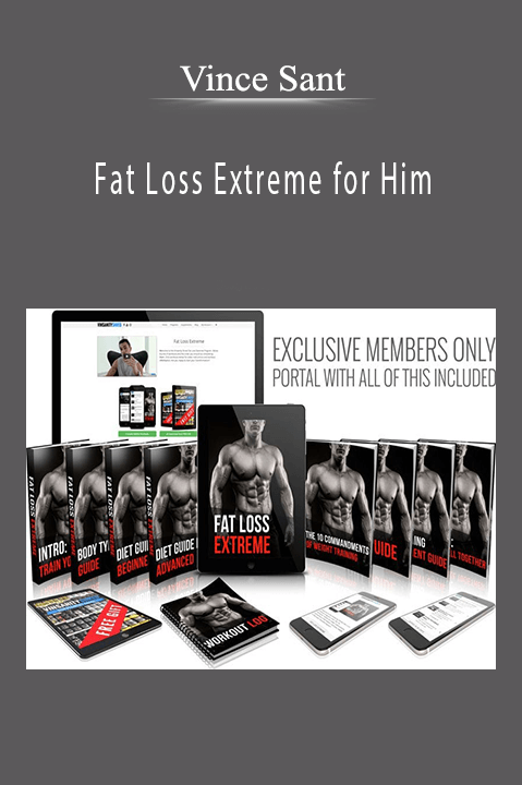 Fat Loss Extreme for Him – Vince Sant