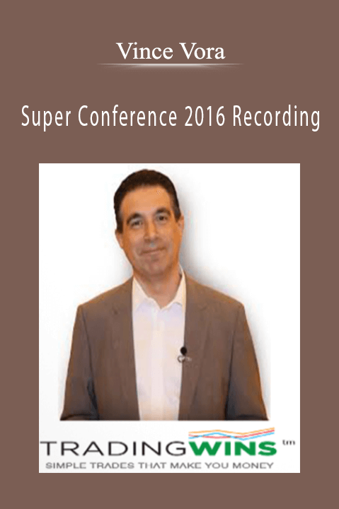 Super Conference 2016 Recording – Vince Vora