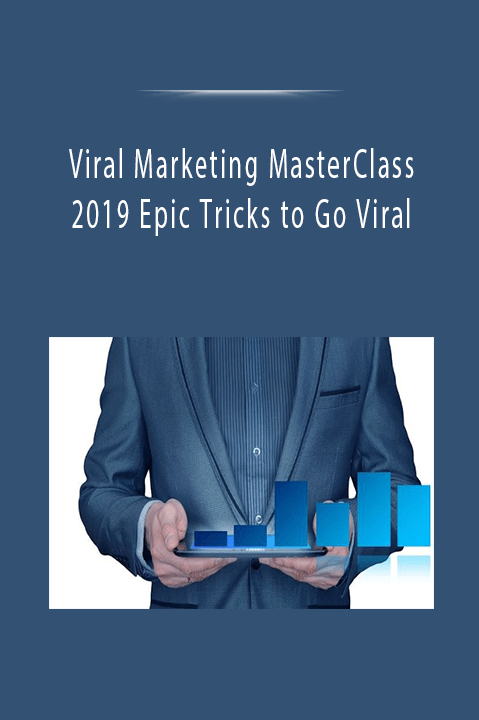 Viral Marketing MasterClass 2019 Epic Tricks to Go Viral