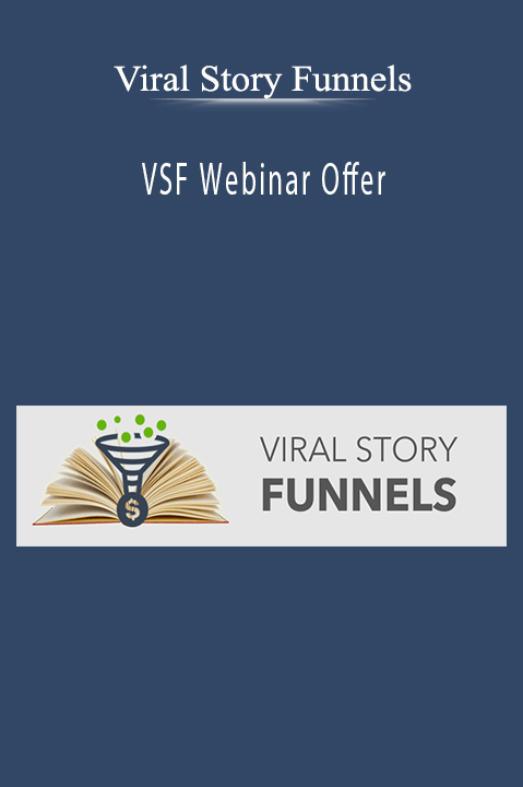 VSF Webinar Offer – Viral Story Funnels