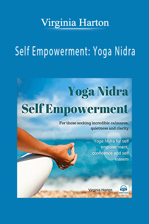 Self Empowerment: Yoga Nidra – Virginia Harton