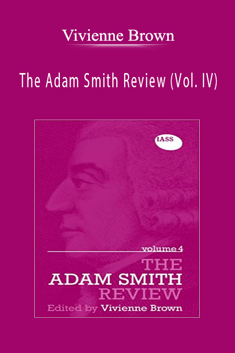 The Adam Smith Review (Vol. IV) – Vivienne Brown