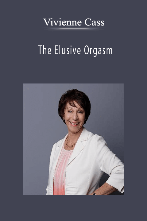 The Elusive Orgasm – Vivienne Cass