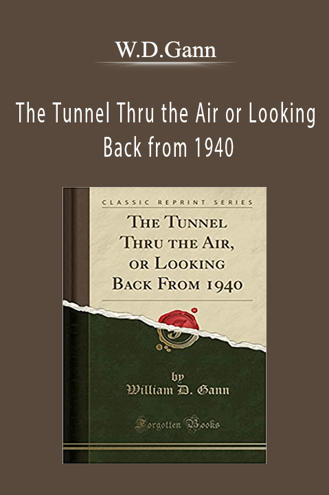 The Tunnel Thru the Air or Looking Back from 1940 – W.D.Gann