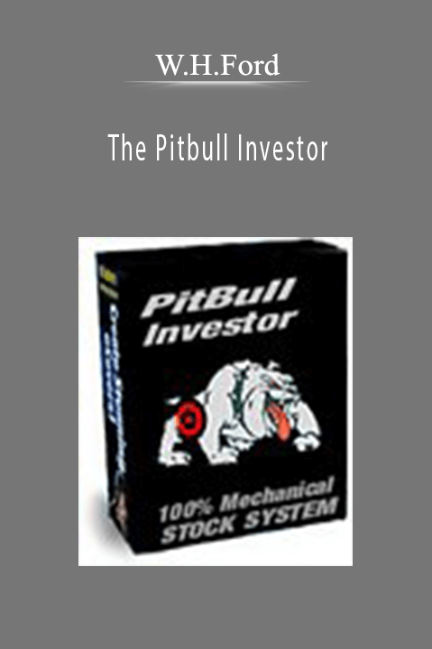 The Pitbull Investor – W.H.Ford