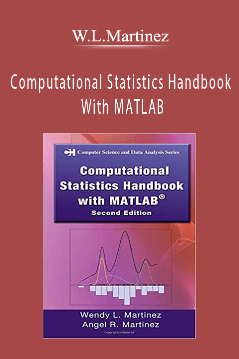 Computational Statistics Handbook With MATLAB – W.L.Martinez